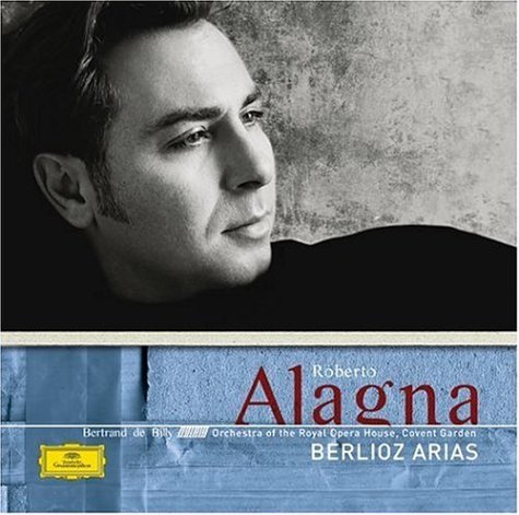 Roberto Alagna/Berlioz Arias@Alagna (Ten)@De Billy/Royal Opera House